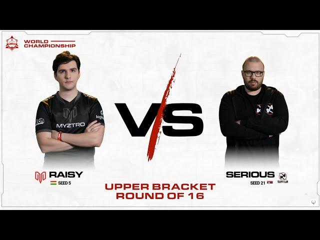 Upper Bracket - Ro16 - RAISY vs serious