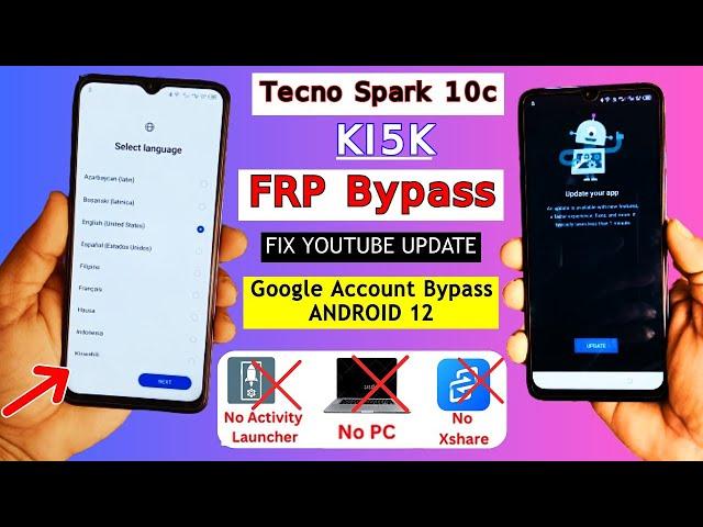 Tecno Spark 10c (KI5k) FRP BypassWithout Activity Launcher | YouTube UpdateGoogle Account Unlock