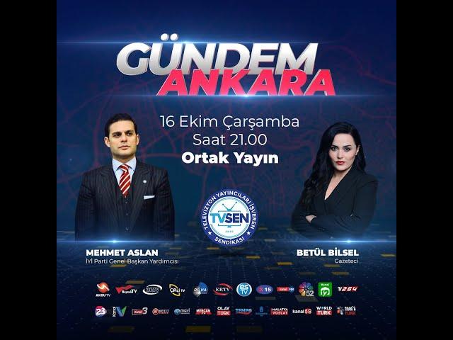 Gündem Ankara Ortak Canlı Yayını - Mehmet Aslan  - 16.10.2024