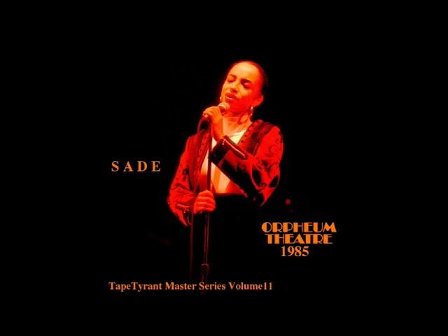 Sade Live @ Orpheum Theatre, Boston, MA, 1985-12-05 [Audio only]