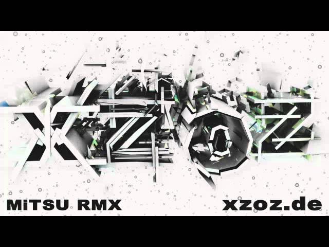  XZOZ - MITSU REMIX [ Club Minimal Techno 2011 2012 Neu Mai - Paul Kalkbrenner Type ]