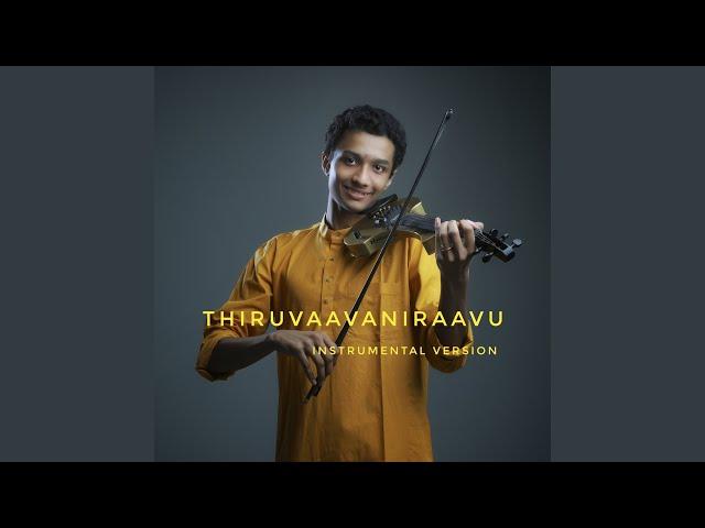 Thiruvaavaniraavu (Instrumental Version)