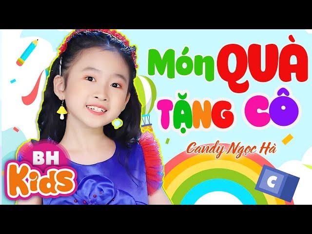 Món Quà Tặng Cô  Candy Ngọc Hà - Nhạc Thiếu Nhi Vui Nhộn, Các bạn tặng cô cành hoa hồng tươi