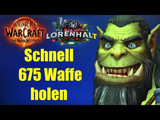 Schnell 675 Waffe holen zum Season 2 Start | WoW 11.1 The War Within