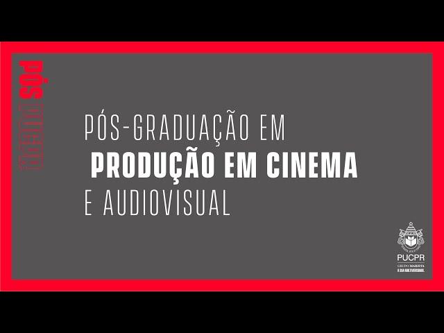 Pós-Graduação em Produção em Cinema e Audiovisual