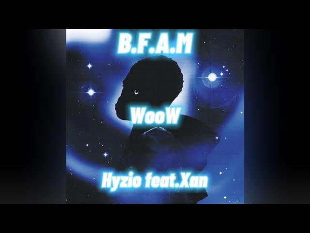 Hyzio feat.Xan - WooW (prod.STORM)