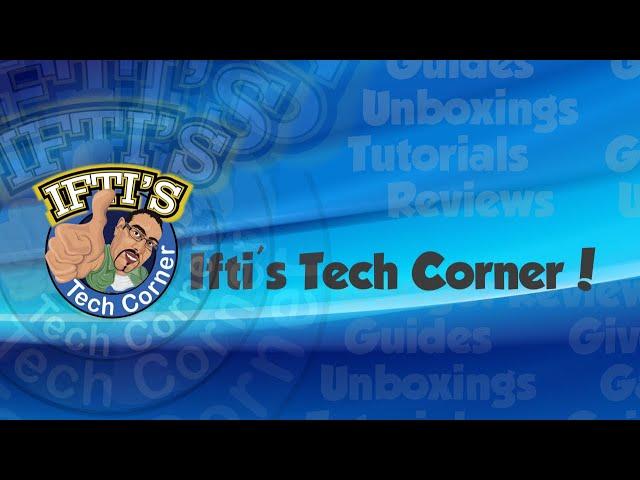 Welcome to Ifti's Tech Corner - Updated Channel Trailer (2020)