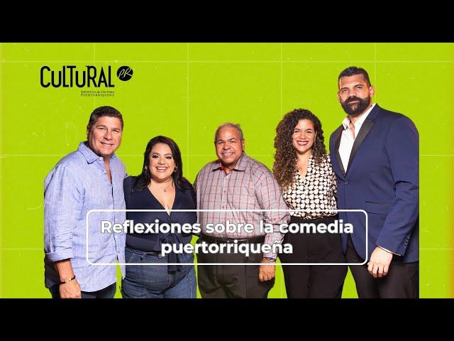 Cultural PR: Reflexiones sobre la comedia puertorriqueña