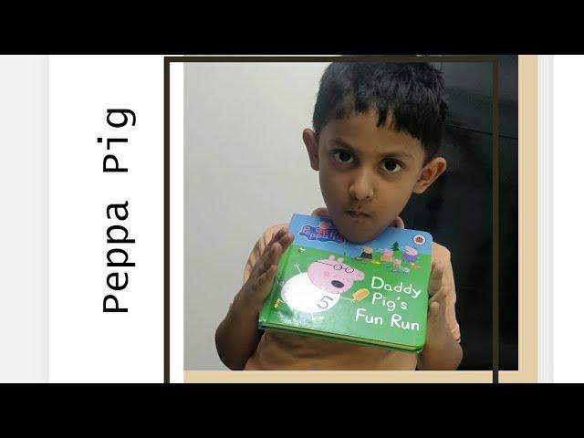 Peppa Pig - Daddy Pig's Fun Run Kid's Book Read out aloud by 3yr old! #booktube #booktok #peppapig