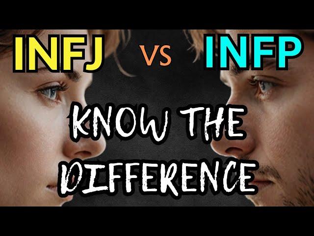 INFJ vs INFP: What are the Differences?