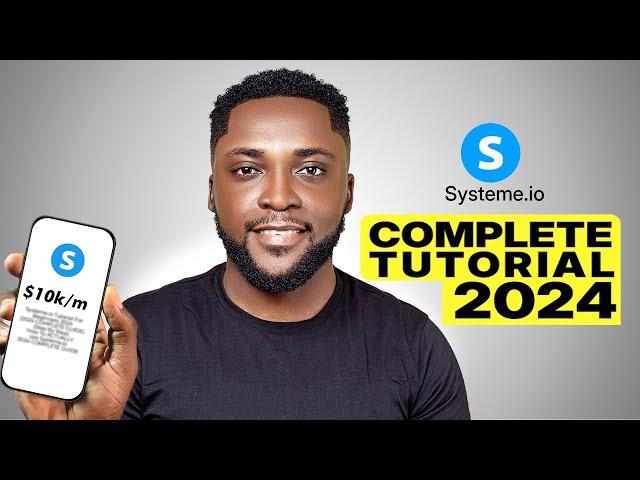 Systeme.io Tutorial For Beginners 2024 (COMPLETE GUIDE)