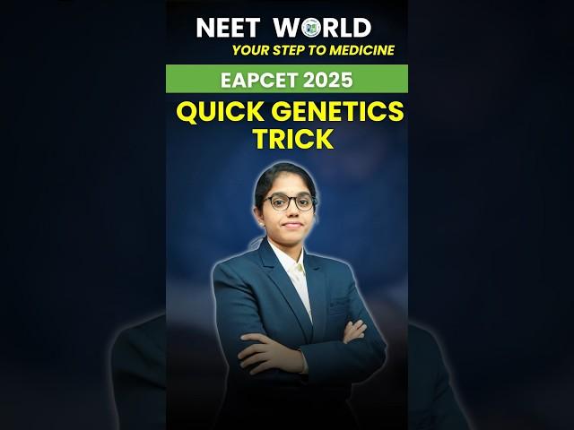 NEET WORLD’s Ultimate Genetics Tip for EAPCET 