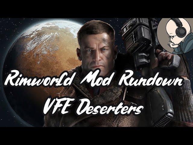 Rimworld Mod Rundown - Vanilla Factions Expanded Deserters