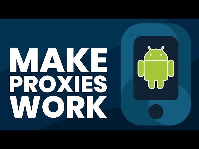 How To Set Up Proxies On Android Devices