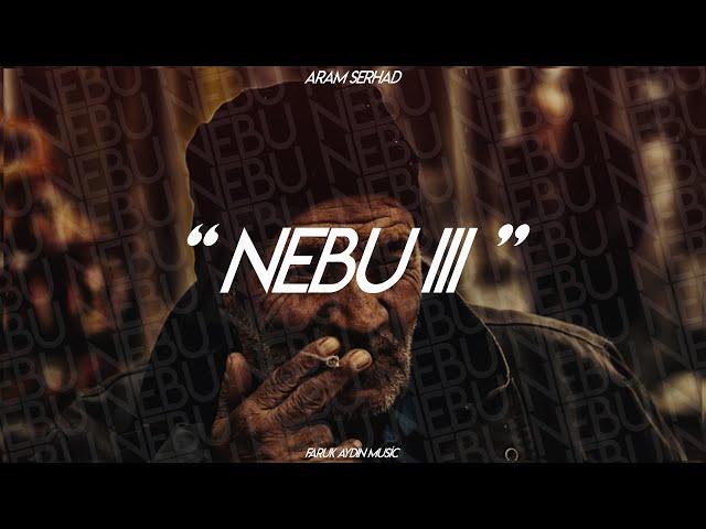 Kurdish Trap | ► Nebu 3 ◄  (Aram Serhad & Faruk Aydın Music)