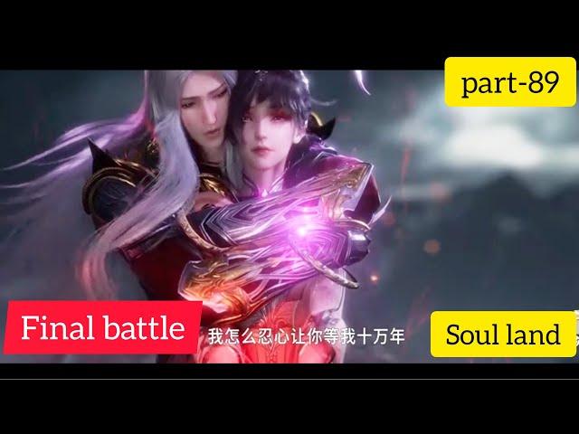 Soul land{part-89} Final battle