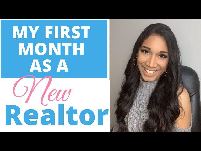 My First Month As a New Realtor