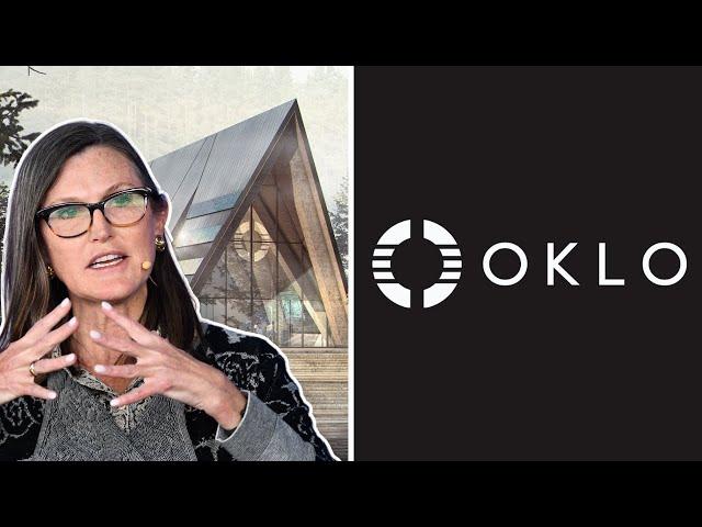 Cathie Wood’s Bet on Nuclear Energy (OKLO Stock)