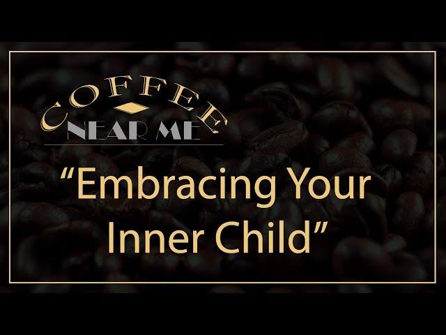 Embracing Your Inner Child | Coffee Near Me | WKU PBS