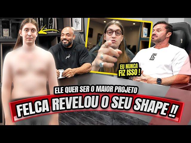 FELCA TIROU A ROUPA NA FRENTE DE TODOS - ELE QUER SER O MAIOR PROJETO DO CANAL !