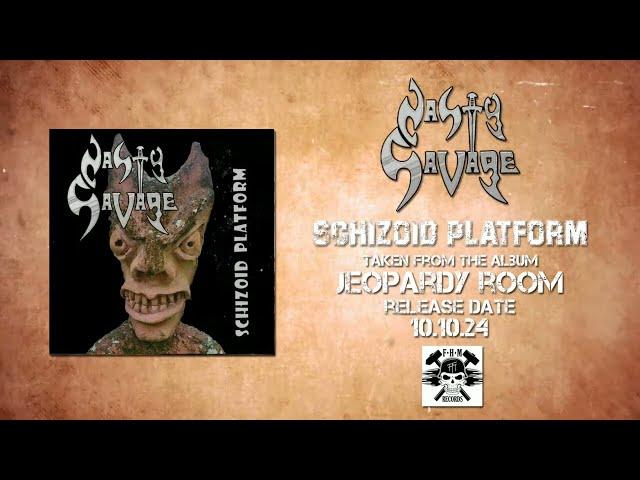 Nasty Savage - Schizoid Platform (Lyric Video)