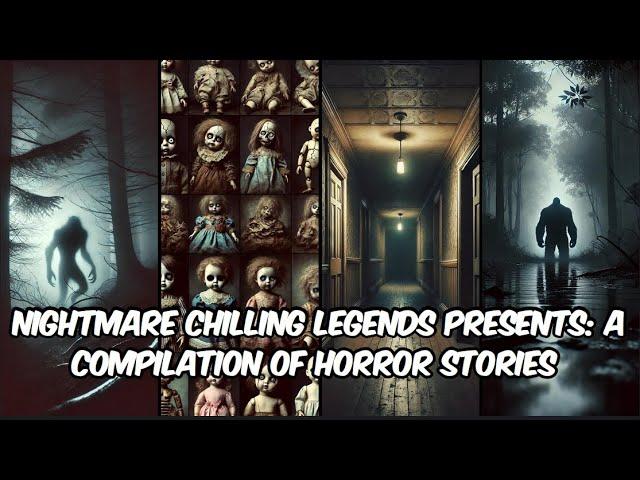 8 Terrifying Tales: Urban Legends & Haunted Encounters Compilation | Nightmare Chilling Legends