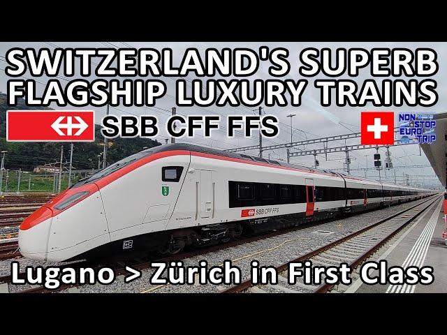 SWITZERLAND'S FLAGSHIP LUXURY TRAINS / SBB STADLER RABe 501 GIRUNO FIRST CLASS FROM LUGANO TO ZURICH