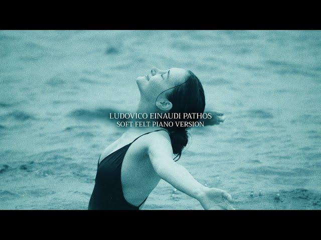 Ludovico Einaudi - Pathos (Soft Felt Piano Version)