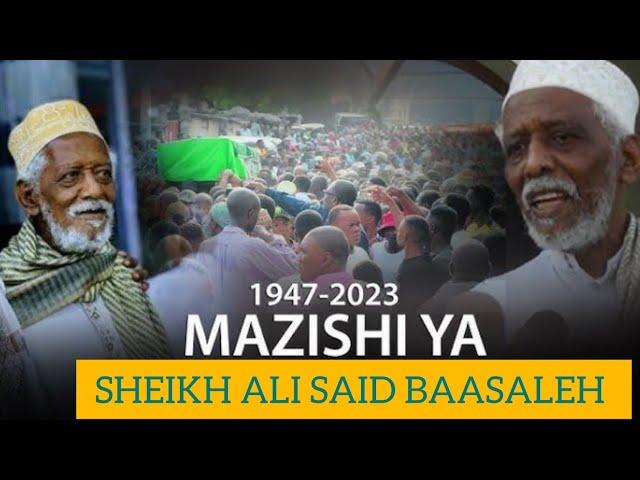 MAZISHI YA SHEIKH ALI BAASALEH