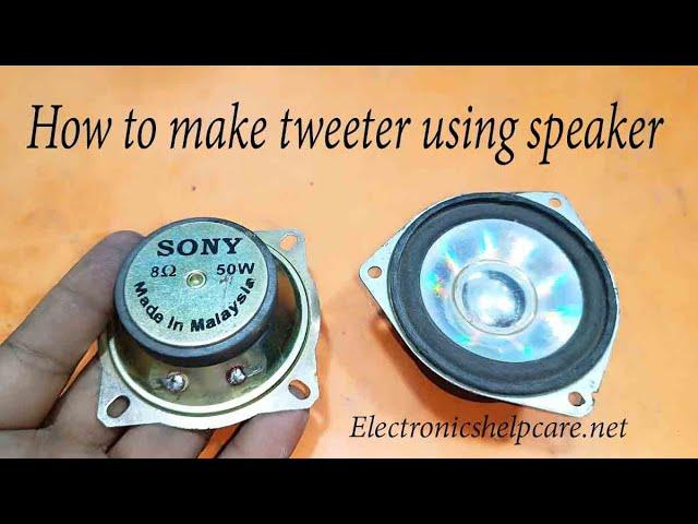 How to make tweeter using speaker