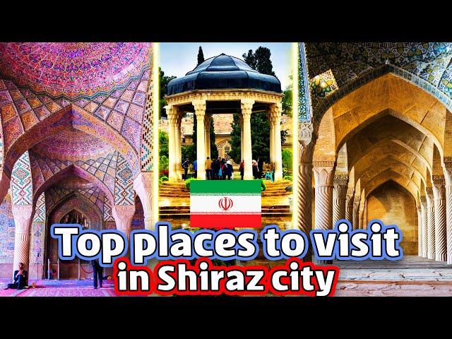 Best tourist attractions of Shiraz city, Iran : top 3 places to visit