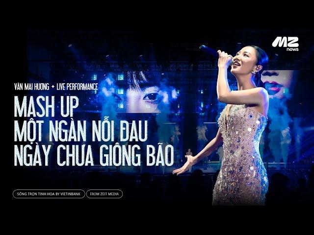 MASHUP MỘT NGÀN NỖI ĐAU x NGÀY CHƯA GIÔNG BÃO - VĂN MAI HƯƠNG | SỐNG TRỌN TINH HOA BY VIETINBANK