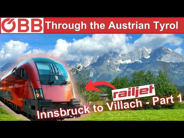 RailJet from Innsbruck to Villach - Part 1: Through the Tyrol to Schwarzach St Veit