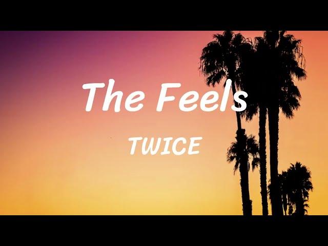 The Feels - TWICE - Lyrics
