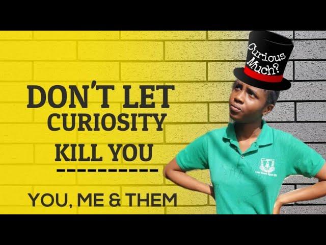 QUENCH YOUR CURIOSITY!!!!! What YOU, ME & THEM is all about (must watch!!!)