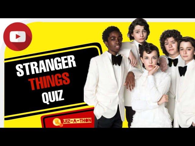 Are You A 'Stranger Things' Expert? | Stranger Things Quiz | Quiz-A-Thon