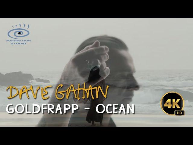 Goldfrapp - Ocean Feat. Dave Gahan (Medialook Remix 2020)