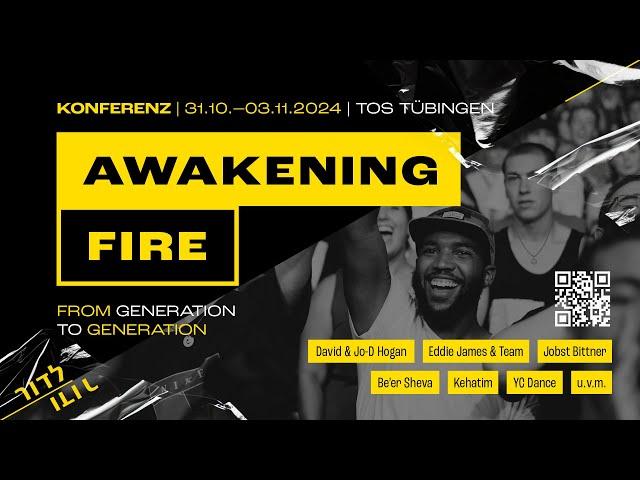 Awakening Fire Conference | Oct. 31- Nov. 03, 2024 in Tübingen, Germany (Felix)