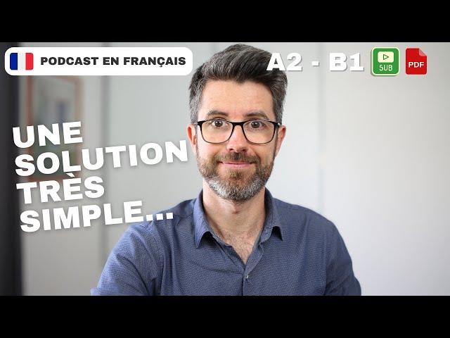 Comment parler français intuitivement sans bloquer ? | Français COURANT. Compréhension A2 - B1
