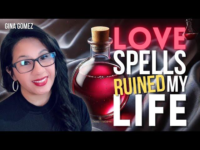 Love Spells RUINED My Life... Here's Why You Should NEVER Use Them | Deep Believer