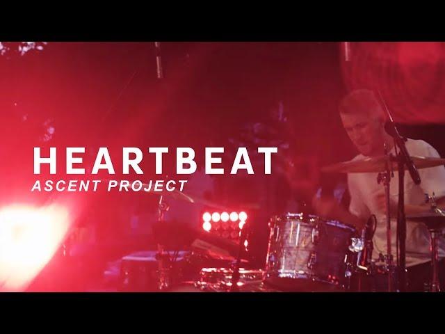 Heartbeat // Ascent Project // Unbordered Worship Videos