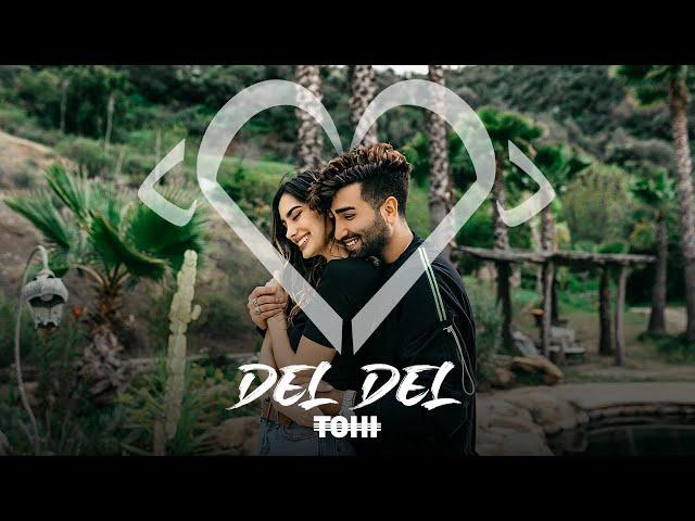 Tohi - Del Del (Official Video)