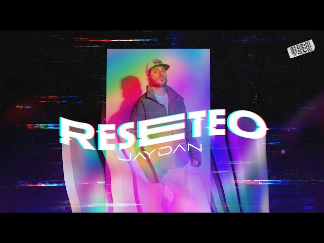 Jaydan - RESETEO (Video Oficial)