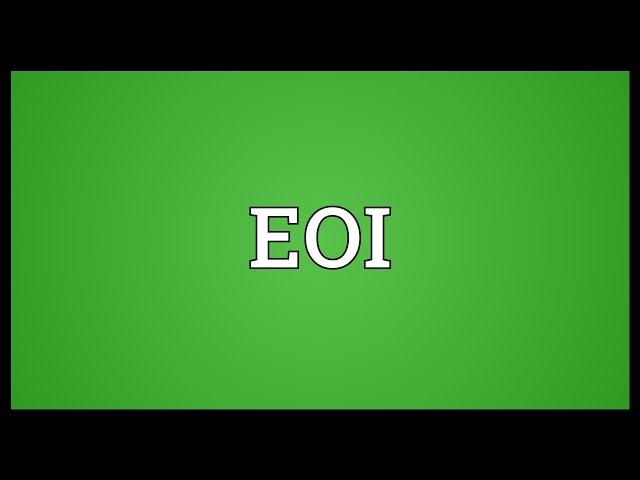 EOI Meaning