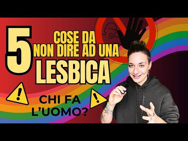 5 Cose da NON Dire ad una Lesbica ️‍ (PT.1)