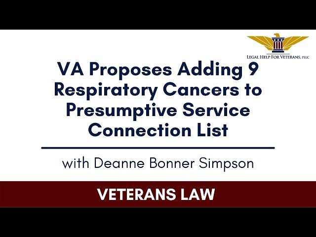 VA Proposes Adding 9 Respiratory Cancers to Presumptive Service Connection List