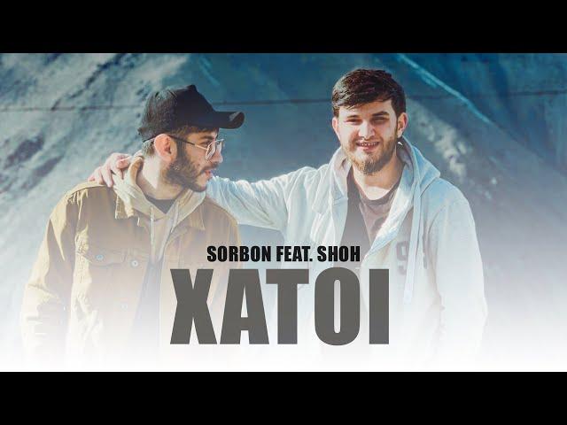 Sorboni Mustafo feat. Shoh - XATOI (Official Music Video)