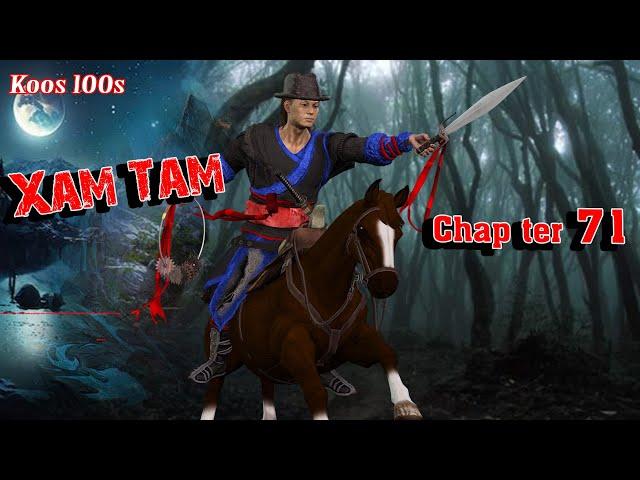 Xam Tam ( chapter71 )  8/13/2023