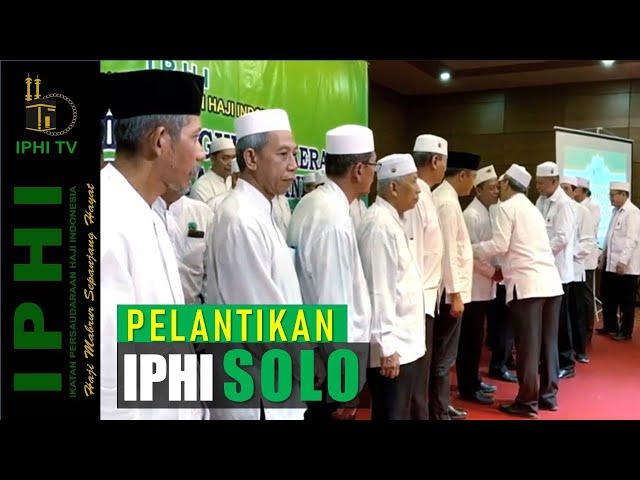 PELANTIKAN PENGURUS IPHI SOLO | JAWA TENGAH