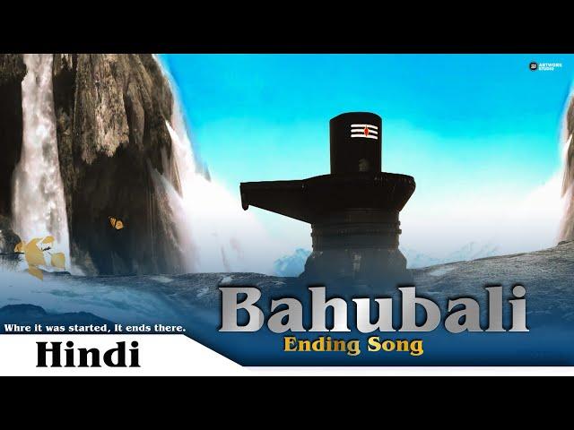 Bahubali ending song || where it was started, it end there || ( Hindi version)